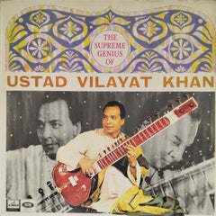 Ustad Vilayat Khan - The Supreme Genius of Ustad Vilayat Khan (Vinyl)