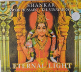 Shankar, Zakir Hussain, T.H. Vinayakram - Eternal Light: Pancha Nadai Pallavi - 25th Anniversary (CD)