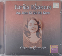 Farida Khanum - Aaj Jane Ki Zid Na Karo (CD)