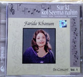 Farida Khanum - Sur ki koi Seema Nahin In Concert Vol. 1 (CD)
