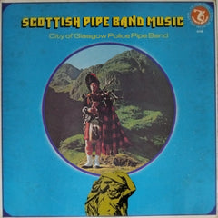 City of Glasgow Police Pipe Band - Scottish Pipe Band Music (Vinyl)