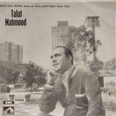 Talat Mahmood - main tere shahar men ae dost pehli baar aaya thha (45-RPM)