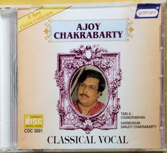 Ajoy Chakrabarty - Classical Vocal (CD)
