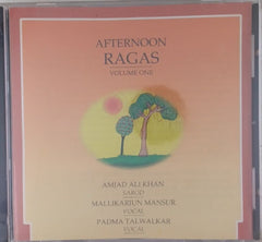 Amjad Ali Khan, Mallikarjun Mansur, Padma Talwalkar - Afternoon Ragas Volume One (CD)