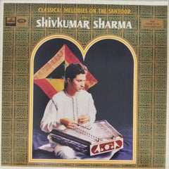Shivkumar Sharma - Classical Melodies On The Santoor (Vinyl)