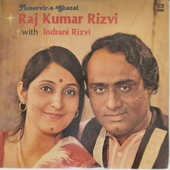Raj Kumar Rizvi, Indrani Rizvi - Musavvir-e-Ghazal (Vinyl)