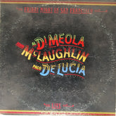 Al Di Meola, John McLaughlin, Paco De Lucia - Friday Night In San Francisco (Vinyl)