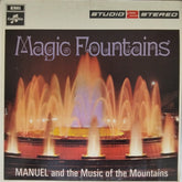 Manuel and the Music of the Mountains - Magic Fountains (Vinyl)