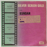 Ghulam Mohammad - Silver Screen Gold - Kundan (45-RPM)