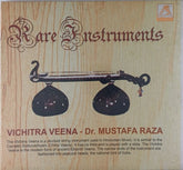 Dr. Mustafa Raza - Rare Instruments - Vichitra Veena (CD)