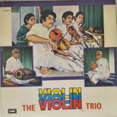 L Vaidyanathan, L Subramaniam, L Shankar - The Violin Trio (Vinyl)