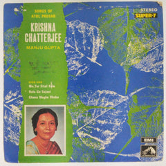 Krishna Chatterjee, Manju Gupta - Songs of Atul Prosad (45-RPM)
