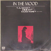 Y. S. Moolky, Dilip Roy, Rajat Nandy - In The Mood (Vinyl)