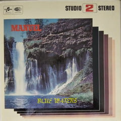 Manuel and The Music Of The Mountains - Blue Waters (Vinyl)