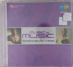 Ustad Amjad Ali Khan, Prof. T. N. Krishnan - Music is Music (CD)