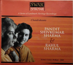 Pandit Shivkumar Sharma, Rahul Sharma - Swar Shikhar: Chandrakauns (CD)