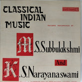 M. S. Subbulakshmi, K. S. Narayanaswami - Classical Indian Music (Vinyl)
