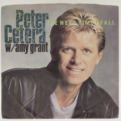 Peter Cetera, Amy Grant - The Next Time I Fall (45-RPM)