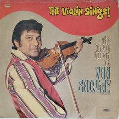 Van Shipley - The Violin Sings! The Magic Violin of Van Shipley (Vinyl)