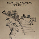 Bob Dylan - Slow Train Coming (Vinyl)