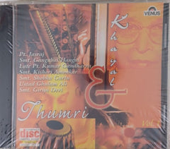 Pt. Jasraj, Smt. Gangubai Hangal, Late Pt. Kumar Gandharva, Smt. Kishori Amonkar, Smt. Shobha Gurtu, Ustad Ghulam Ali, Smt. Girija Devi - Khayal & Thumri Vol. 1 (CD)
