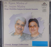 Pt. Rajan Mishra, Pt. Saajan Mishra - Raga Shuddha Kalyan & Kaushi Kanada (CD)
