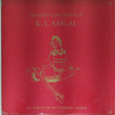 K. L. Saigal - Greatest Love Songs of K. L. Saigal (Vinyl)