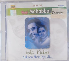 Asha Bhosle, Kishore Kumar - Best of Mohabbat: Ankhon Mein Kya Ji... (CD)