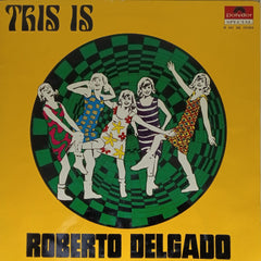 Roberto Delgado - This Is Roberto Delgado (Vinyl)