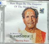 Bhimsen Joshi - Rare Ragas By The Emperor Of The Musical Note: Morning Ragas Vol. 1 (CD)