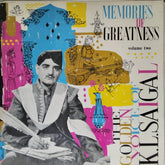 K.L. Saigal - Memories of Greatness: The Golden Voice of K.L. Saigal - Volume Two (Vinyl)