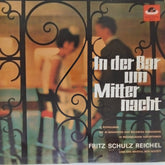 Fritz Schulz Reichel - In der Bar um Mitternacht (Vinyl)