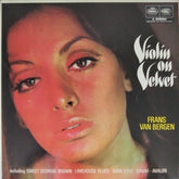 Frans Van Bergen - Violin on Velvet (Vinyl)