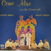 Chitra Singh, Jagjit Singh - Come Alive in a Live Concert with Chitra Singh Jagjit Singh (Vinyl) (2)