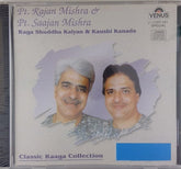 Pt. Rajan Mishra, Pt. Saajan Mishra - Raga Shuddha Kalyan & Kaushi Kanada (CD)