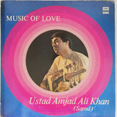 Ustad Amjad Ali Khan - Music Of Love (Vinyl)