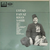 Ustad Faiyaz Khan Sahib - Ustad Faiyaz Khan Sahib (Vinyl)