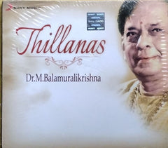 Dr. M. Balamuralikrishna - Thillanas (CD)