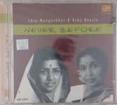 Lata Mangeshkar, Asha Bhosle - Never Before (CD)