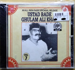 Bade Ghulam Ali Khan - An All India Radio Archival Release - Vol 7 (CD)