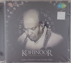 Ustad Ali Akbar Khan - Kohinoor: The Pride of India (CD)