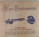 Pt. Shivnath, Deobrat Mishra - Rare Instruments Surbahar (CD)