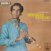 Shridhar Kenkare - Flute Film Tunes (45-RPM)