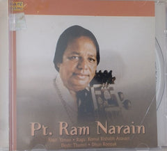 Pt. Ram Narain - Raga: Yaman, Raga: Komal Rishabh Asavari, Desh: Thumri, Dhun Roopak (CD)