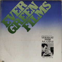 O. P. Nayyar - Yeh Raat Phir Na Aayegi (Vinyl)