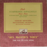Yehudi Menuhin, Philharmonia Orchestra, Sir Eugene Goossens - Symphonie Espagnole / Introduction and Rondo Capriccioso / Havanaise (Vinyl)