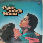 Laxmikant Pyarelal - Pyar Jhukta Nahin (Vinyl)