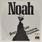Bruce Low - Noah / Abschied von Kingstontown (45-RPM)