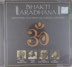 Pandit Bhimsen Joshi, Pandit Jasraj, Pandit Kumar Gandharva, Lata Mangeshkar - Bhakti Aradhana (CD)