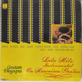 Gautam Dasgupta - Lata Hits Instrumental On Hawaiian Guitar (Vinyl)